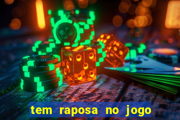 tem raposa no jogo do bicho